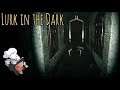 Great Japanese Horror Game / Prologue Ending | Lurk in the Dark Prologue - [Part 2]