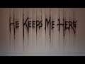He Keeps Me Here - Playthrough (short indie horror)