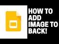 How to Add Image to Background in Google Slides