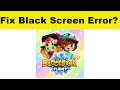 How to Fix BlockStarPlanet App Black Screen Error Problem in Android & Ios | 100% Solution