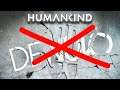 Humankind just removed its Anti-Piracy & Cheat Software...