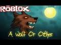 JE SUIS LE PIRE LOUP-GAROU DU MONDE ! Roblox A Wolf Or Other Gameplay #1 - Max Gaming