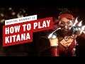 Mortal Kombat 11 - Kitana Character and Combo Guide