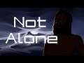 Not Alone [Music by Air Eyez]