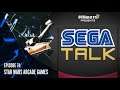 SEGA Star Wars Arcade Games Retrospective  | SEGA Talk Podcast