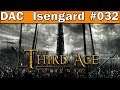 Undichte Stelle  #032 / Third Age Total War / (Isengard) / (Gameplay/Deutsch)