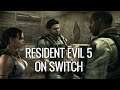 Let's Game! In-Depth Look at the Resident Evil 5 Port on Switch!