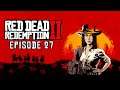 Let's Play Red Dead Redemption 2 PC Ep. 27: SADIE IS A SAVAGE!