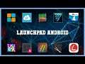 Must have 10 Launchpad Android Android Apps