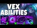 VEX ALL ABILITIES REVEALED!!