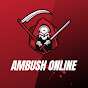 Ambush Online
