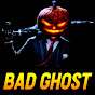 BAD GHOST
