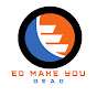 Ed Make You Dead