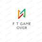 F T Game Over 