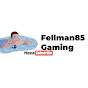 Fellman85 Gaming