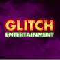 Glitch Entertainment