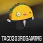 Taco303rd Gaming