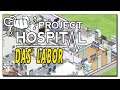 #3 | Project Hospital | So baut ihr ein Labor | 2021