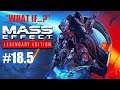 Mass Effect 3: Legendary Edition "What if...?" - Episodio 18.5: "Licenza" (Speciale / Italiano)