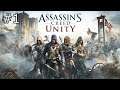 Assassin's Creed Unity Part 1