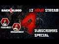 Back 4 Blood 12 Hour Stream | MistCouple | Subscriber Special