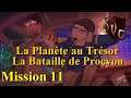 [FR]  La Planète au Trésor: La Bataille de Procyon - Mission 11