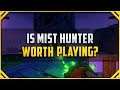 Is Mist Hunter Worth Playing? [Mist Hunter game review]
