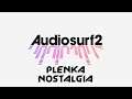 пl3nk▲ - nostalgia ► Audiosurf 2