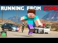 Minecraft Steve RUNS FROM COPS! | PGN #207
