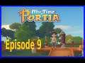 My Time at Portia: Lets play. Episode 9. Got a spring in my step.