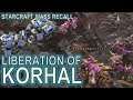 Starcraft Mass Recall 50 - The Liberation of Korhal