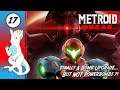 Finally A Bomb Upgrade... But NOT Powerbombs ?! - Let's Play - Metroid Dread #17