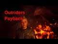 OUTRIDERS gameplay walkthrough part 8 Payback - Inferno [Boss Attempt]