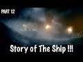 Resident Evil 7 Part 12 The Story Of What Actually Happened To The Ship !!! 🤔🤔🤔