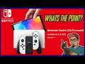 The NEW Nintendo Switch OLED Is NOT Necessary But It Is At The Same Time! For Nintendo Anyway...