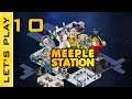 [FR] Meeple Station : 10 - Renforcement de la coque & le chef cuisinier