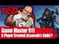 GM 911 - Player Wants to create a D&D Assassin’s Guild