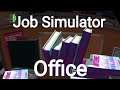 Job Simulator - Office Worker
