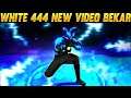 White 444 New Video Bekar Hai | White 444 New Video Never Die | Garena Free Fire