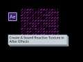 Create A Sound-Reactive Texture in After Effects