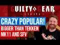 Guilty Gear Strive is very popular - It's bigger than MK11, SFV and Tekken 7