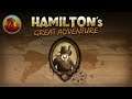 Hamilton's Great Adventure | Who Needs Indiana Jones