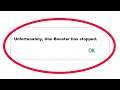 How To Fix Unfortunately One Booster Has Stopped Error in Android & Ios Mobile Phone