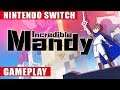 Incredible Mandy Nintendo Switch Gameplay