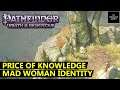 Pathfinder Wrath of The Righteous Price of Knowledge - Learn Identity of Mad Half-Elf Woman