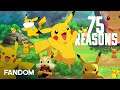75 Reasons To Love Pokémon