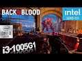 Back 4 Blood Intel UHD G1 | i3-1005G1 | Early Acess