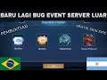 BUG EVENT TERBARU LAGI SERVER LUAR BRAZIL VPN PARTY BOX SKIN EPIC GRATIS MOBILE LEGENDS 2021