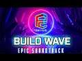 Build Wave (PC Build Soundtrack) - Epic Hybrid Rock Gaming Music