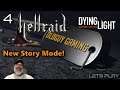 Dying Light Hell Raid Update Story Mode! | Part 4